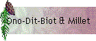 Ono-Dit-Biot & Millet